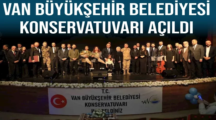 Van Büyükşehir Belediyesi Konservatuvarı Açıldı
