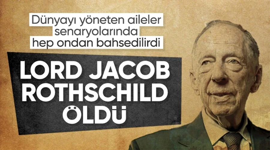 Lord Jacob Rothschild hayatını kaybetti