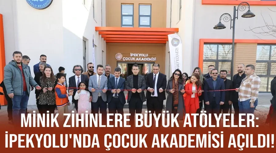 Minik Zihinlere Büyük Atölyeler: İpekyolu