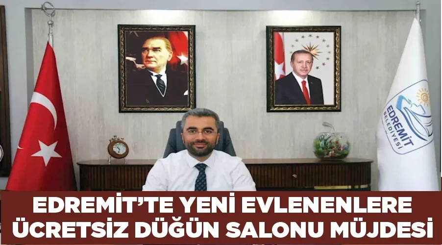 Edremit’te yeni evlenenlere ücretsiz düğün salonu müjdesi