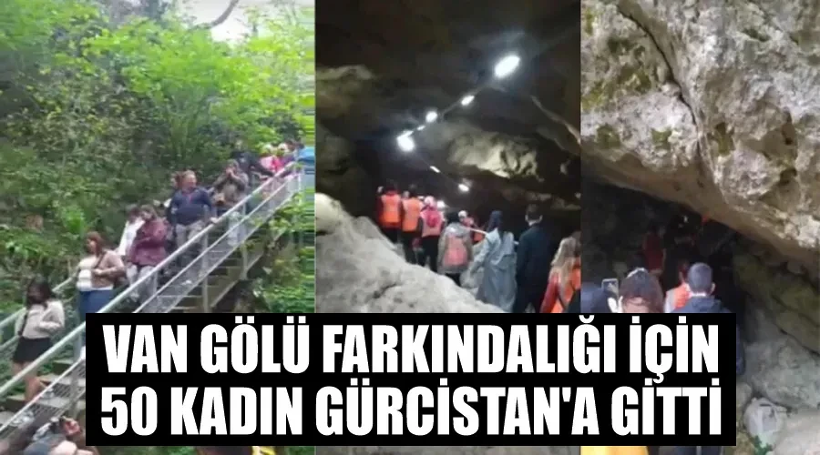 Van Gölü Farkındalığı İçin 50 Kadın Gürcistan