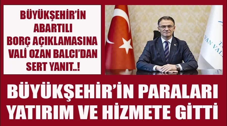 Van Valiliğinden Büyükşehir